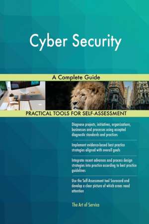 Cyber Security A Complete Guide de Gerardus Blokdyk