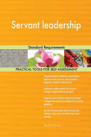 Servant leadership Standard Requirements de Gerardus Blokdyk