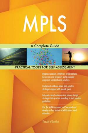 MPLS A Complete Guide de Gerardus Blokdyk