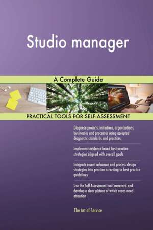 Studio manager A Complete Guide de Gerardus Blokdyk