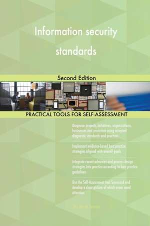 Information security standards Second Edition de Gerardus Blokdyk