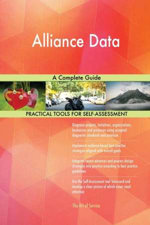 Alliance Data A Complete Guide de Gerardus Blokdyk