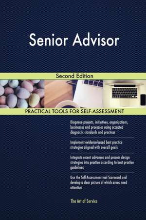 Senior Advisor Second Edition de Gerardus Blokdyk