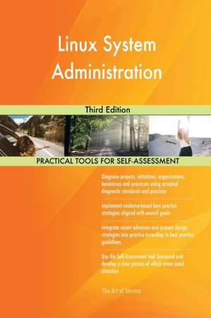 Linux System Administration Third Edition de Gerardus Blokdyk