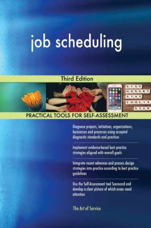 job scheduling Third Edition de Gerardus Blokdyk