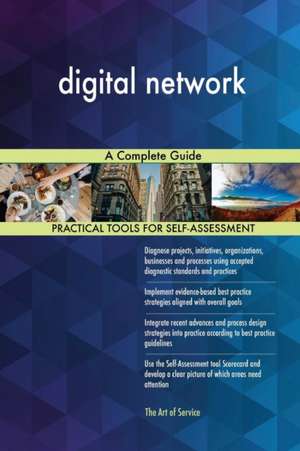 digital network A Complete Guide de Gerardus Blokdyk