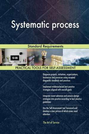 Systematic process Standard Requirements de Gerardus Blokdyk