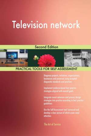 Television network Second Edition de Gerardus Blokdyk