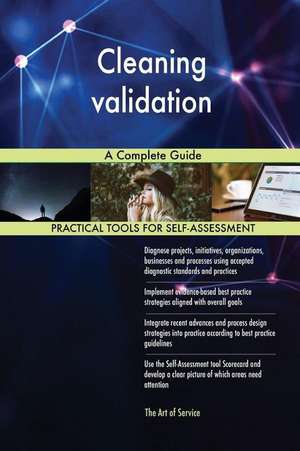 Cleaning validation A Complete Guide de Gerardus Blokdyk