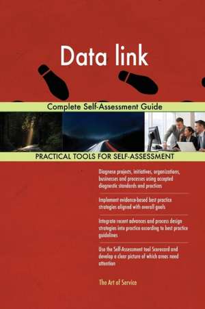 Data link Complete Self-Assessment Guide de Gerardus Blokdyk