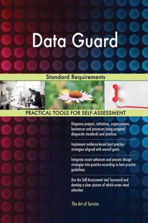 Data Guard Standard Requirements de Gerardus Blokdyk