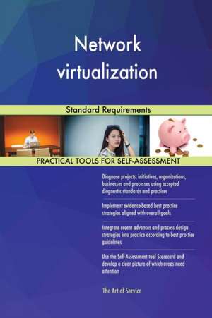 Network virtualization Standard Requirements de Gerardus Blokdyk