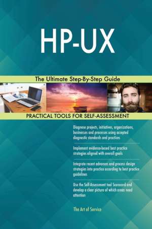 HP-UX The Ultimate Step-By-Step Guide de Gerardus Blokdyk