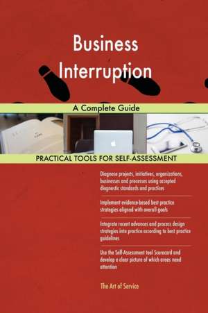 Business Interruption A Complete Guide de Gerardus Blokdyk