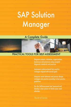 SAP Solution Manager A Complete Guide de Gerardus Blokdyk