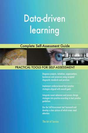 Data-driven learning Complete Self-Assessment Guide de Gerardus Blokdyk