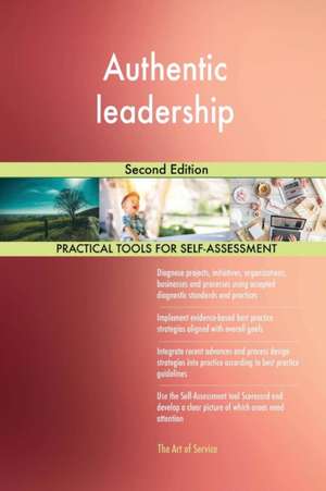 Authentic leadership Second Edition de Gerardus Blokdyk