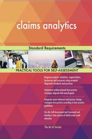 claims analytics Standard Requirements de Gerardus Blokdyk