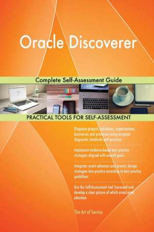 Oracle Discoverer Complete Self-Assessment Guide de Gerardus Blokdyk