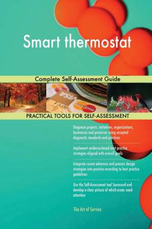 Smart thermostat Complete Self-Assessment Guide de Gerardus Blokdyk