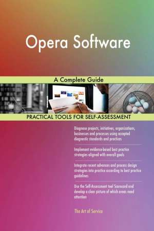 Opera Software A Complete Guide de Gerardus Blokdyk