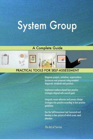 System Group A Complete Guide de Gerardus Blokdyk