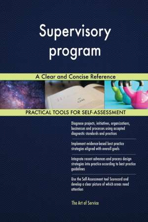 Supervisory program A Clear and Concise Reference de Gerardus Blokdyk
