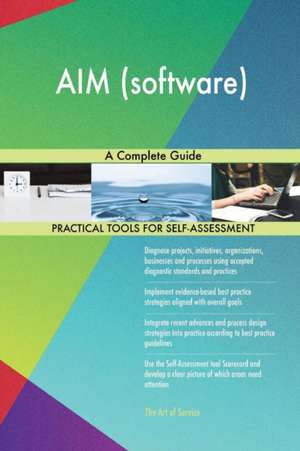 AIM (software) A Complete Guide de Gerardus Blokdyk