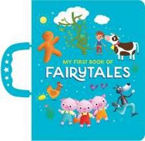 My First Book of Fairytales de Hannah Wood