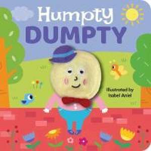 Humpty Dumpty: Finger Puppet Board Book de Isabel Aniel