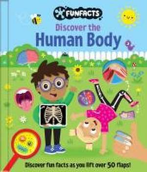 Discover the Human Body: Lift-The-Flap Book de Jennie Bradley