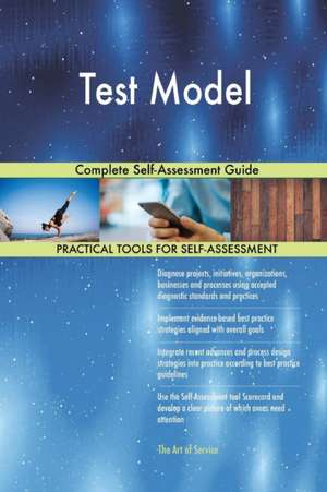 Test Model Complete Self-Assessment Guide de Gerardus Blokdyk