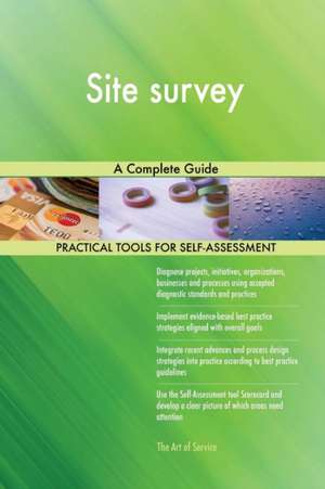 Site survey A Complete Guide de Gerardus Blokdyk