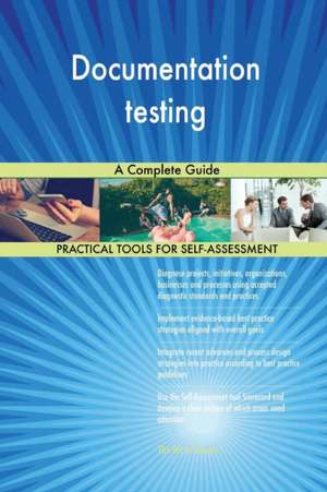 Documentation testing A Complete Guide de Gerardus Blokdyk