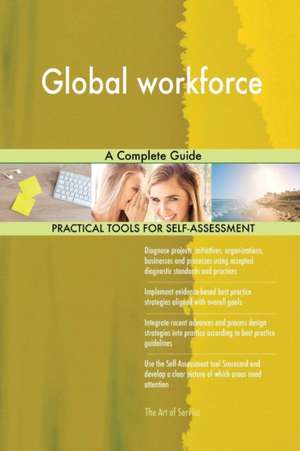 Global workforce A Complete Guide de Gerardus Blokdyk