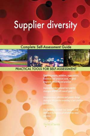 Supplier diversity Complete Self-Assessment Guide de Gerardus Blokdyk