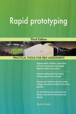 Rapid prototyping Third Edition de Gerardus Blokdyk