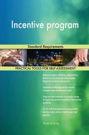 Incentive program Standard Requirements de Gerardus Blokdyk