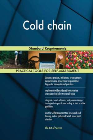 Cold chain Standard Requirements de Gerardus Blokdyk