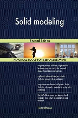 Solid modeling Second Edition de Gerardus Blokdyk