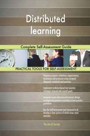 Distributed learning Complete Self-Assessment Guide de Gerardus Blokdyk