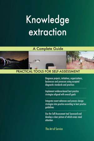 Knowledge extraction A Complete Guide de Gerardus Blokdyk