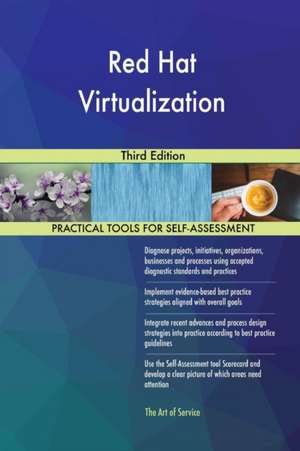 Red Hat Virtualization Third Edition de Gerardus Blokdyk