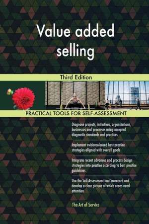 Value added selling Third Edition de Gerardus Blokdyk