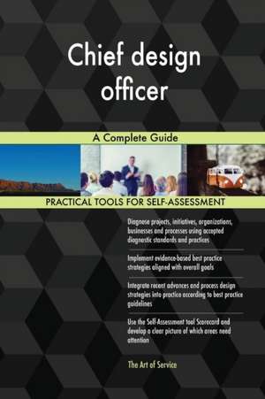 Chief design officer A Complete Guide de Gerardus Blokdyk