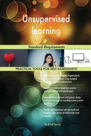 Unsupervised learning Standard Requirements de Gerardus Blokdyk