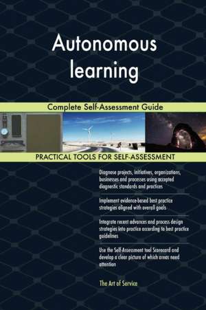 Autonomous learning Complete Self-Assessment Guide de Gerardus Blokdyk