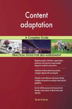 Content adaptation A Complete Guide de Gerardus Blokdyk