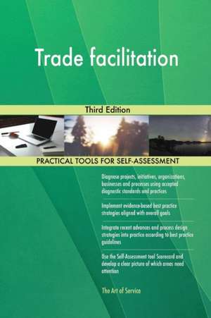 Trade facilitation Third Edition de Gerardus Blokdyk