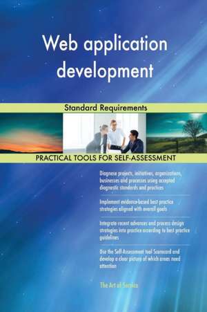 Web application development Standard Requirements de Gerardus Blokdyk